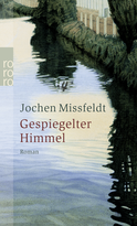 Buchcover von Gespiegelter Himmel: Titanvogeltage von Jochen Missfeldt