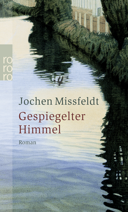 Buchcover von Gespiegelter Himmel: Titanvogeltage von Jochen Missfeldt
