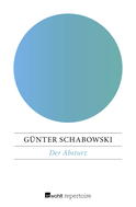 Buchcover von Der Absturz von Günter Schabowski