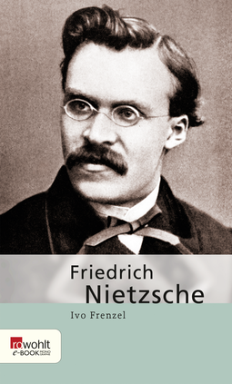 Buchcover von Friedrich Nietzsche von Ivo Frenzel