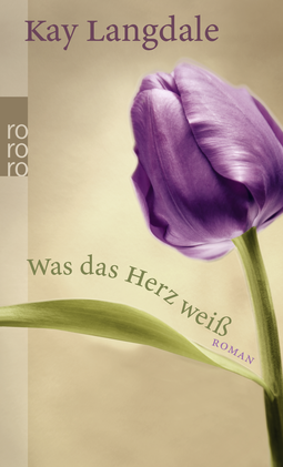 Buchcover von Was das Herz weiß von Kay Langdale