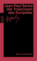Buchcover von Die Troerinnen des Euripides: Stück in zwölf Szenen von Jean-Paul Sartre