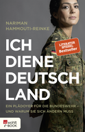 Buchcover von Ich diene Deutschland: Ein Plädoyer für die Bundeswehr – und warum sie sich ändern muss von Nariman Hammouti-Reinke