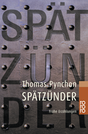 Buchcover von Spätzünder: Frühe Erzählungen von Thomas Pynchon