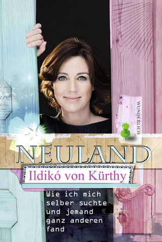 Buchcover von Neuland: Wie ich mich selber suchte und jemand ganz anderen fand