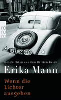 Buchcover von Wenn die Lichter ausgehen: Geschichten aus dem Dritten Reich von Erika Mann