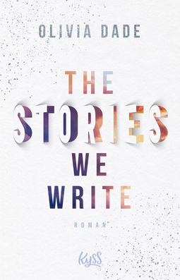 Buchcover von The Stories we write von Olivia Dade