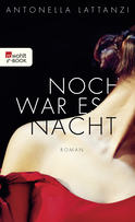 Buchcover von Noch war es Nacht von Antonella Lattanzi