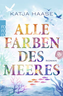 Buchcover von Alle Farben des Meeres von Katja Haase