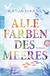 Buchcover von Alle Farben des Meeres von Katja Haase