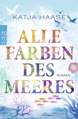 Buchcover von Alle Farben des Meeres von Katja Haase