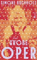 Buchcover von Große Oper von Simone Buchholz