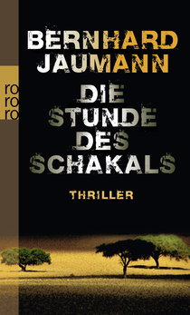 Buchcover von Die Stunde des Schakals von Bernhard Jaumann