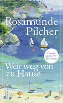 Buchcover von Weit weg von zu Hause von Rosamunde Pilcher