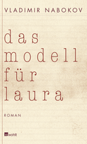 Buchcover von Das Modell für Laura: (Sterben macht Spaß) - Romanfragment auf 138 Karteikarten von Vladimir Nabokov