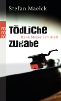 Buchcover von Tödliche Zugabe von Stefan Maelck