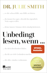 Buchcover von Unbedingt lesen, wenn ...: Schnelle Hilfe für deine mentale Gesundheit von Dr. Julie Smith