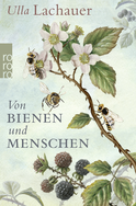 Buchcover von Von Bienen und Menschen: Eine Reise durch Europa von Ulla Lachauer