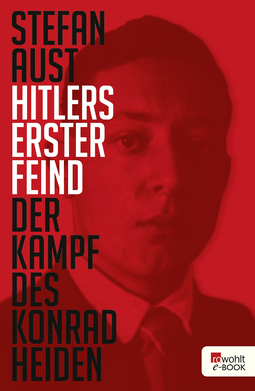 Buchcover von Hitlers erster Feind: Der Kampf des Konrad Heiden von Stefan Aust