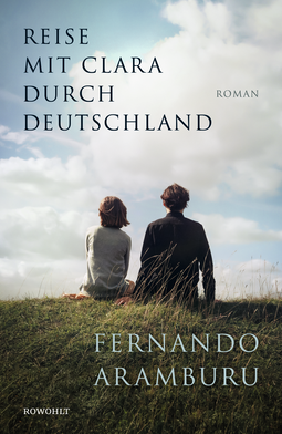 Buchcover von Reise mit Clara durch Deutschland von Fernando Aramburu