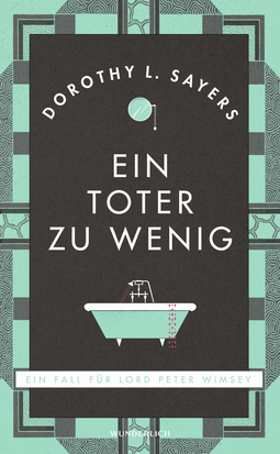 Buchcover von Ein Toter zu wenig: Ein Fall für Lord Peter Wimsey von Dorothy L. Sayers