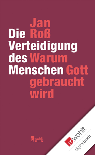 Buchcover von Die Verteidigung des Menschen: Warum Gott gebraucht wird