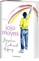 Buchcover von Zwischen Ende und Anfang  von Jojo Moyes