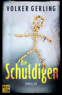 Buchcover von Die Schuldigen: Thriller von Volker Gerling