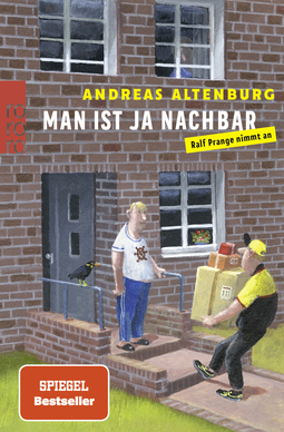 Buchcover von Man ist ja Nachbar: Ralf Prange nimmt an von Andreas Altenburg