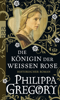 Buchcover von Die Königin der Weißen Rose von Philippa Gregory