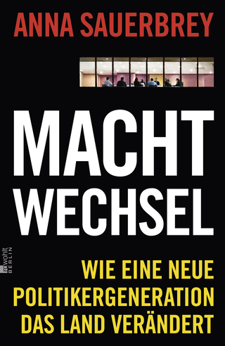 Buchcover von Machtwechsel: Wie eine neue Politikergeneration das Land verändert