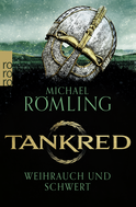 Buchcover von Tankred: Weihrauch und Schwert von Michael Römling