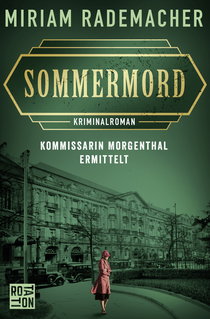 Buchcover von Sommermord: Kommissarin Morgenthal ermittelt von Miriam Rademacher