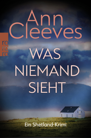 Buchcover von Was niemand sieht: Ein Shetland-Krimi