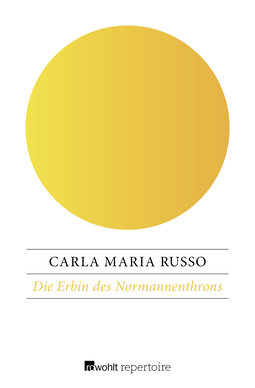 Buchcover von Die Erbin des Normannenthrons von Carla Maria Russo