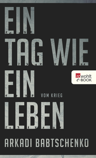 Buchcover von Ein Tag wie ein Leben: Vom Krieg