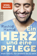Buchcover von Ein Herz und eine Pflege: Vom Glück, für andere da zu sein von Rashid Hamid, Ariane Grundies