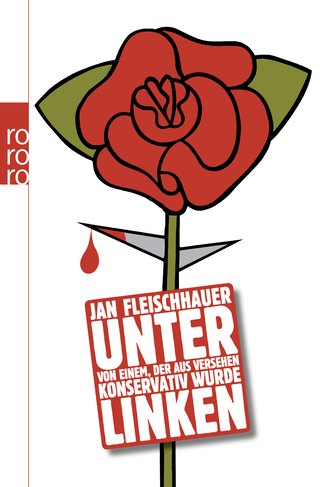 Buchcover von Unter Linken: Von einem, der aus Versehen konservativ wurde