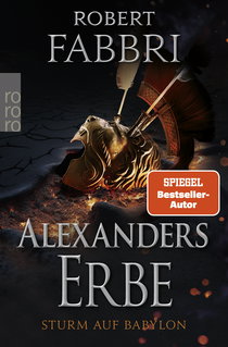 Buchcover von Alexanders Erbe: Sturm auf Babylon von Robert Fabbri