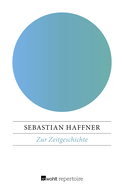 Buchcover von Zur Zeitgeschichte: 36 Essays von Sebastian Haffner