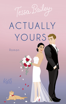 Buchcover von Actually Yours von Tessa Bailey