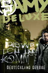 Buchcover von Dis wo ich herkomm: Deutschland Deluxe von Samy Deluxe