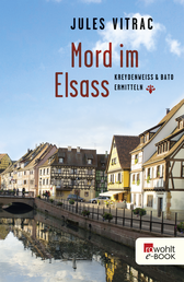 Buchcover von Mord im Elsass: Kreydenweiss & Bato ermitteln von Jules Vitrac