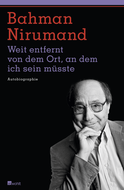 Buchcover von Weit entfernt von dem Ort, an dem ich sein müsste: Autobiographie von Bahman Nirumand