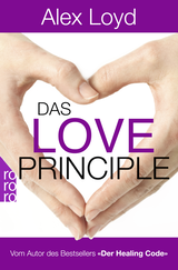 Buchcover von Das Love Principle: Die Erfolgsmethode für ein erfülltes Leben von Alex Loyd