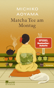 Buchcover von Matcha-Tee am Montag von Michiko Aoyama