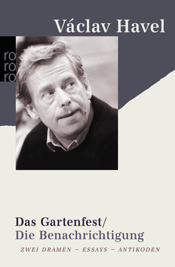 Buchcover von Das Gartenfest / Die Benachrichtigung: Zwei Dramen - Essays - Antikoden von Václav Havel