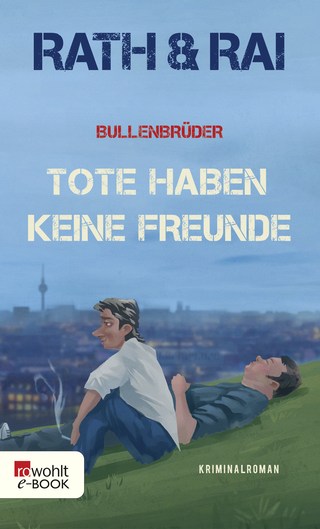 Buchcover von Bullenbrüder: Tote haben keine Freunde