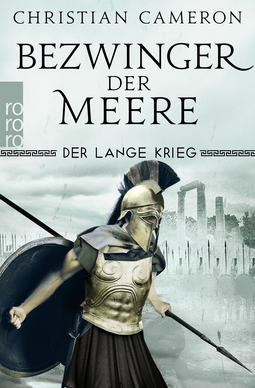 Buchcover von Der Lange Krieg: Bezwinger der Meere von Christian Cameron
