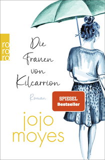 Buchcover von Die Frauen von Kilcarrion von Jojo Moyes